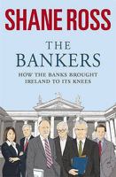 Bankers,The: How The Banks Brought Ireland To Its Knees 1844882160 Book Cover