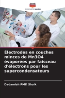Électrodes en couches minces de Mn3O4 évaporées par faisceau d'électrons pour les supercondensateurs 6205664887 Book Cover