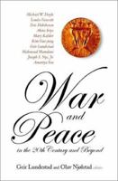 War and Peace in the 20th Century and Beyond 981238197X Book Cover