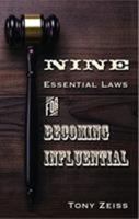The Nine Essential Laws For Becoming Influential 192949601X Book Cover