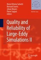 Quality and Reliability of Large-Eddy Simulations II 9400702302 Book Cover