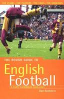 The Rough Guide to English Football, 2nd Edition: A Fans' Handbook (Rough Guide Reference Series) 1858285577 Book Cover