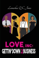 Love, Inc Gettin' Down 2 Business 1087906156 Book Cover