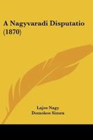 A Nagyvaradi Disputatio (1870) 1160278520 Book Cover