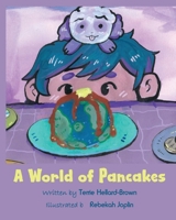A World of Pancakes (Sam's World Series) B0H3T4K3L1 Book Cover