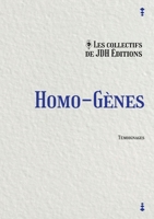 Homo-gènes: Témoignages inédits de la communauté LGBT 2381271287 Book Cover