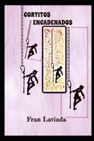 Cortitos encadenados: Colección Papiro Fugaz N° 2 B08M28RCD2 Book Cover