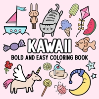 Kawaii: Bold and Easy Coloring Book B0DWWR56MG Book Cover