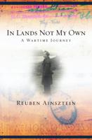 In Lands Not My Own: A Wartime Journey 0375507574 Book Cover