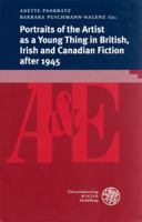 Portraits of the Artist as a Young Thing in British, Irish and Canadian Fiction After 1945 3825360598 Book Cover