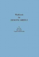 Workbook for Demotic Greek I providing supplementary exercises in writing and spelling, complementing the oral/aural emphasis of the text 0874510902 Book Cover