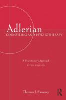 Adlerian Counseling and Psychotherapy: A Practitioner's Approach 1560325100 Book Cover