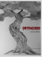Ostracized: Abuse on our family tree 0578925141 Book Cover