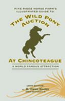 Guide to the Wild Pony Auction at Chincoteague 0977131718 Book Cover