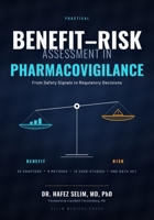 Practical Benefit-Risk Assessment in Pharmacovigilance: From Safety Signals to Regulatory Decisions B0HJZ56Z5K Book Cover