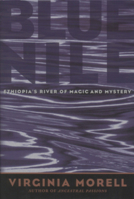 Blue Nile: Ethiopia's River of Magic and Mystery (Adventure Press) 0792279514 Book Cover