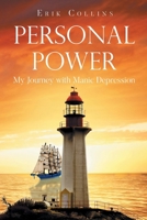 Personal Power: My Journey with Manic Depression B0FK7R7Q4G Book Cover