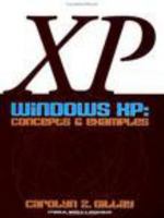 Windows Xp: Concepts & Examples 1887902813 Book Cover