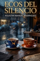 Ecos Del Silencio (Spanish Edition) B0GWLKYPNP Book Cover