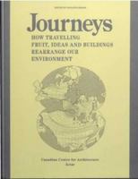 Journeys: How Travelling Fruit, Ideas and Buildings Rearrange Our Environment 8492861541 Book Cover