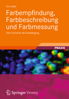 Farbempfindung, Farbbeschreibung Und Farbmessung: Eine Formel Für Die Farbsättigung 3834818011 Book Cover