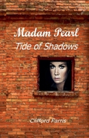 Madam Pearl, Tide of Shadows (Amundson / Porter Adventure) B0GJWHX462 Book Cover