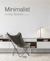 Minimalist and Luxury Living Spaces: Fashionable Home Design 1864707674 Book Cover