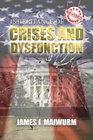 Inheritance of Crises and Dysfunction 1663204667 Book Cover