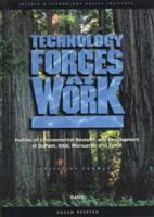 Technology Forces at Work: Profiles of Environmental Research and Development at Dupont, Intel, Monsanto, and Xerox 0833027395 Book Cover