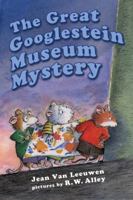 The Great Googlestein Museum Mystery 0803727658 Book Cover