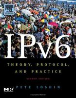 IPv6: Theory, Protocol, and Practice 1558608109 Book Cover