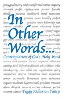 In Other Words: Contemplation of God's Holy Word 1973627256 Book Cover