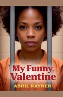 My Funny Valentine (Book 1) B0GLJ19MYJ Book Cover