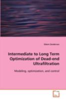 Intermediate to Long Term Optimization of Dead-End Ultrafiltration 3639090756 Book Cover