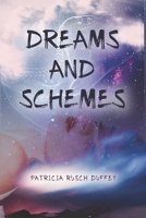 Dreams and Schemes 1976323525 Book Cover