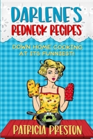 Darlene's Redneck Recipes: Humor and Home-style Cooking 1688547436 Book Cover