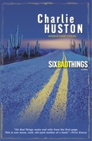Six Bad Things: A Novel 0345464796 Book Cover