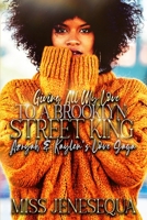 Giving All My Love To A Brookyln Street King: Azryah & Kaylen's Love Saga B09CKS4MSV Book Cover