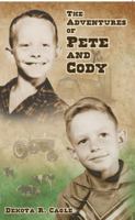 The Adventures of Pete and Cody 0615769721 Book Cover