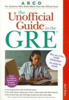 The Unofficial Guide to the Gre (Unofficial Test-Prep Guides) 002863246X Book Cover