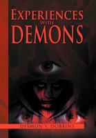 Experiences with Demons 1479735558 Book Cover