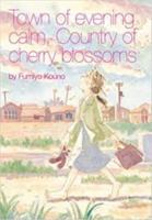 Town of Evening Calm, Country of Cherry Blossoms 0867196653 Book Cover