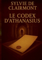 Le Codex D'Athanasius (French Edition) 2322661813 Book Cover