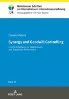 Synergy and Goodwill Controlling: Empirical Evidence on Determinants and Acquisition Performance 3631782403 Book Cover