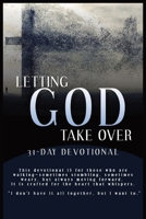 Letting God Take Over: This isn’t about giving up; it’s about giving over. It’s about exchanging the relentless pressure of your own effort for the perfect peace of God’s capable hands. B0GHFFR5QM Book Cover