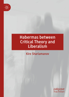 Habermas between Critical Theory and Liberalism 3031539370 Book Cover