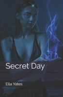 Secret Day (Age of Reawakening) B086Y4S5YV Book Cover