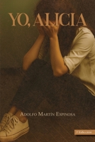 YO, ALICIA (Spanish Edition) B0FLTZRJTQ Book Cover