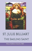 Saint Julie Billiart: The Smiling Saint (Encounter the Saints Series, 11) B08MVZJWBT Book Cover