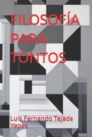 FILOSOFÍA PARA TONTOS (Spanish Edition) B0CLV8PPKF Book Cover